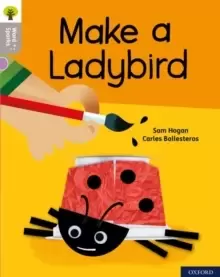 Image of Oxford Reading Tree Word Sparks: Level 1: Make a Ladybird