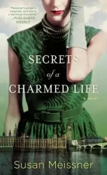 Image of Secrets of a Charmed Life by Susan Meissner