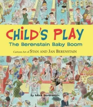 Image of Childs Play by Mike Berenstain and Stan Berenstain and Jan Berenstain Hardback