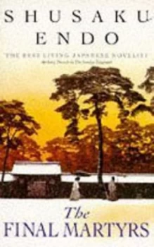 Image of The Final Martyrs by Shusaku Endo Paperback