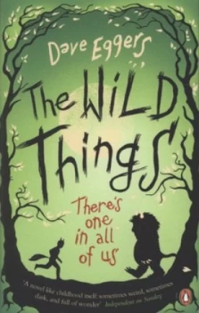 Image of The Wild Things by Dave Eggers Book
