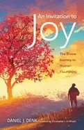 Image of invitation to joy the divine journey to human flourishing