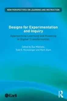 Image of Designs for Experimentation and Inquiry : Approaching Learning and Knowing in Digital Transformation