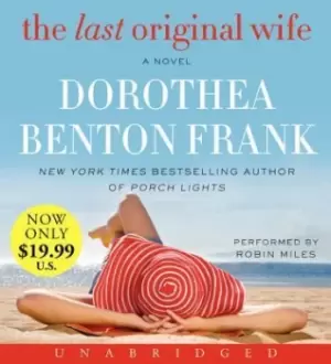 Image of The Last Original Wife by Dorothea Benton Frank