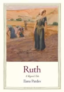 Image of Ruth : A Migrant's Tale
