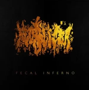 Image of Fecal Inferno by Fecalizer CD Album