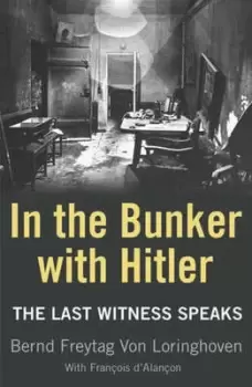 Image of In the bunker with Hitler - Bernd Freytag von Loringhoven - Paperback - Used