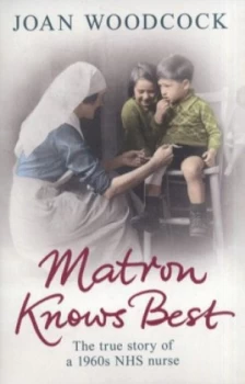 Image of Matron Knows Best by Joan Woodcock Paperback