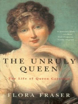 Image of The Unruly Queen by Flora Fraser Book