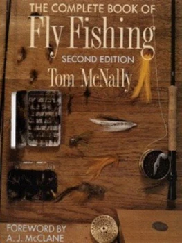 Image of The Complete Book of Fly Fishing by Tom Mcnally Book