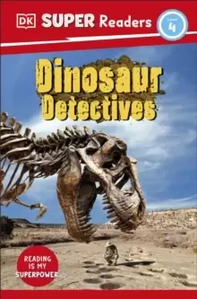 Image of DK Super Readers Level 4: Dinosaur Detectives