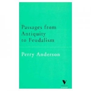 Image of Passages from Antiquity to Feudalism by Perry Anderson Paperback