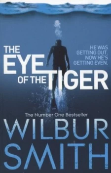 Image of The Eye of the Tiger by Wilbur Smith Paperback