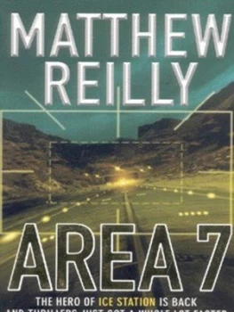 Image of Area 7 by Matthew Reilly Paperback