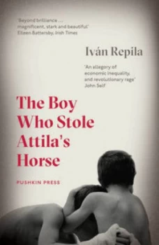 Image of The Boy Who Stole Attilas Horse by Ivn Repila Paperback