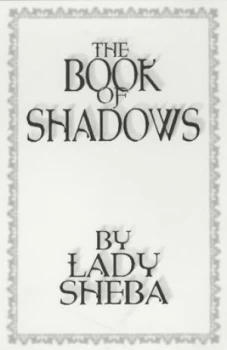 Image of The Book of Shadows by Lady Sheba Book