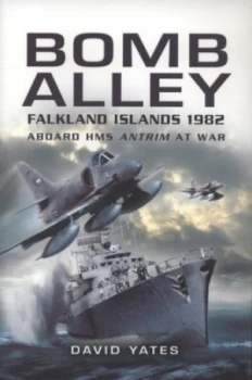 Image of Bomb Alley Falkland Islands 1982 by David Yates Paperback