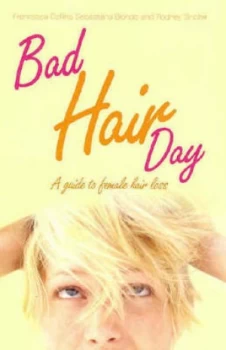 Image of Bad Hair Day by Francesca Collins and Sebastiana Biondo and Rodney D Sinclair Paperback