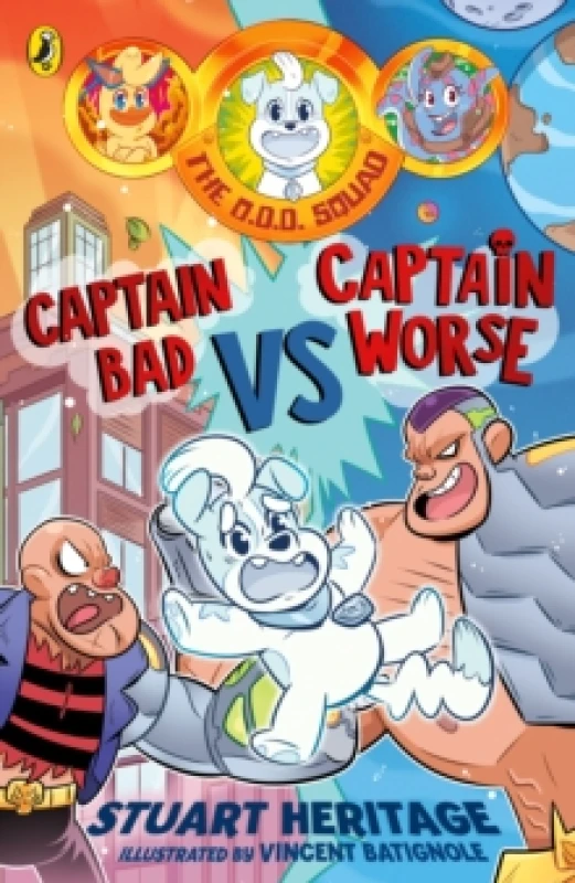 Image of The O.D.D. Squad: Captain Bad Vs Captain Worse Paperback / softback