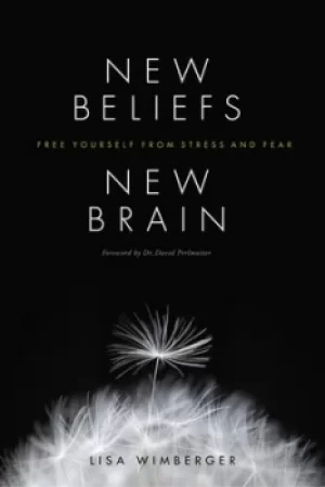 Image of New beliefs new brain by Lisa Wimberger