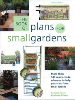 Image of The Book of Plans for Small Gardens by Andrew Wilson Hardback