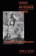 Image of patriots and redeemers in japan motives in the meiji restoration
