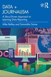 Image of Data + Journalism A Story-Driven Approach to Learning Data Reporting