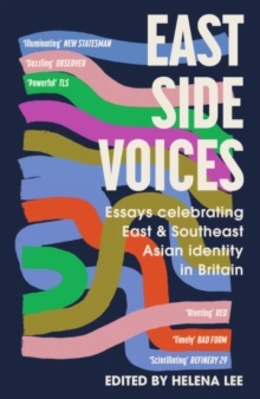 Image of East Side Voices : Essays celebrating East and Southeast Asian identity in Britain Paperback / softback