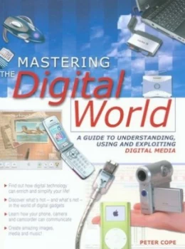 Image of Mastering the Digital World by Peter Cope Paperback