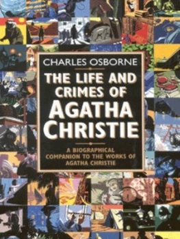 Image of The Life and Crimes of Agatha Christie by Charles Osborne Book