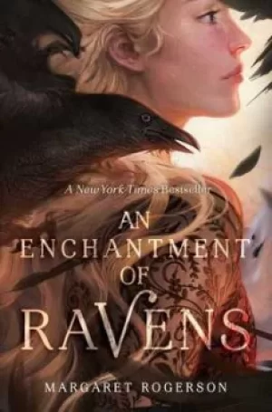 Image of An enchantment of ravens by Margaret Rogerson