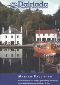 Image of Dalriada by Marian Pallister and Dalriada Community History Project Paperback