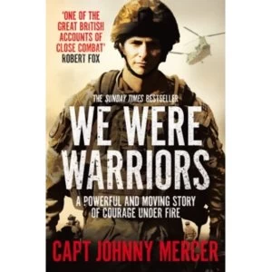 Image of We Were Warriors : A powerful and moving story of courage under fire