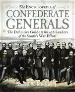 Image of encyclopedia of confederate generals the definitive guide to the 426 leader