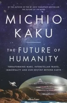Image of The future of humanity by Michio Kaku
