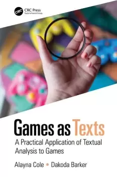 Image of Games as TextsA Practical Application of Textual Analysis to Games
