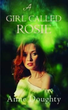 Image of A Girl Called Rosie by Anne Doughty Paperback