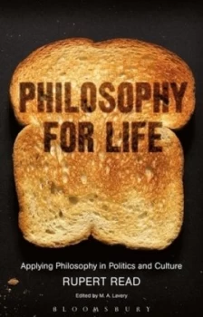 Image of Philosophy for Life by Rupert J Read and M. a Lavery Paperback