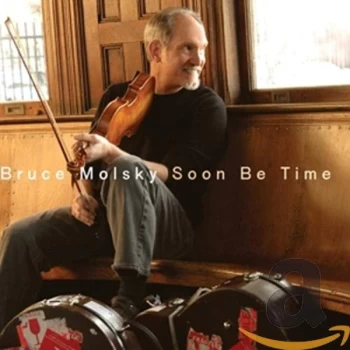 Image of Bruce Molsky - Soon Be Time CD