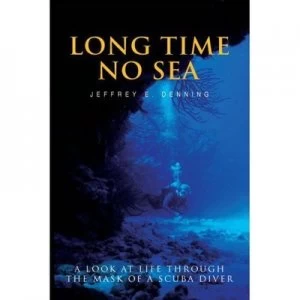 Image of Long Time No Sea by Jeffrey Denning Paperback