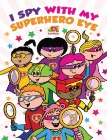 Image of I Spy With My Superhero Eye : Superhero Sports Academy
