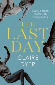 Image of The Last Day by Claire Dyer Book