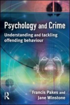 Image of Psychology and Crime by Francis Pakes Paperback