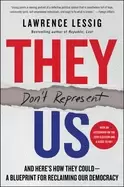 Image of they dont represent us and heres how they coulda blueprint for reclaiming o