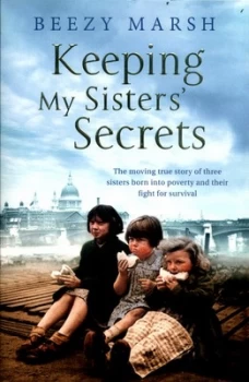 Image of Keeping My Sisters Secrets by Beezy Marsh Book