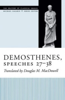 Image of Demosthenes Speeches 27-38 by Douglas M. Macdowell Book
