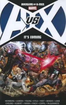 Image of Avengers vs. X-Men Its Coming by Jason Aaron Paperback
