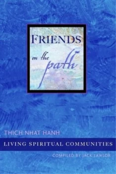 Image of Friends on the Path by Thich Nhat Hanh Paperback