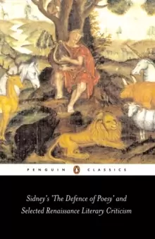 Image of Sidney's 'The Defence of Poesy' and Selected Renaissance Literary Criticism