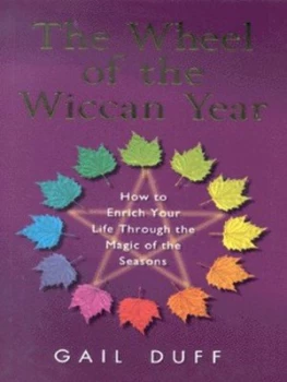 Image of The Wheel of the Wiccan Year by Gail Duff Paperback